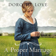 A Proper Marriage: A Novella