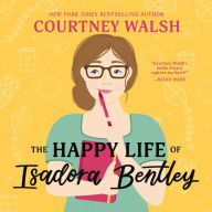 The Happy Life of Isadora Bentley