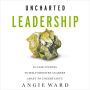 Uncharted Leadership: 20 Case Studies to Help Ministry Leaders Adapt to Uncertainty