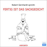 Fertig ist das Sackgedicht (Abridged)