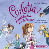 Carlotta 6: Carlotta - Herzklopfen im Internat (Abridged)