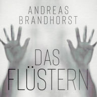 Das Flüstern