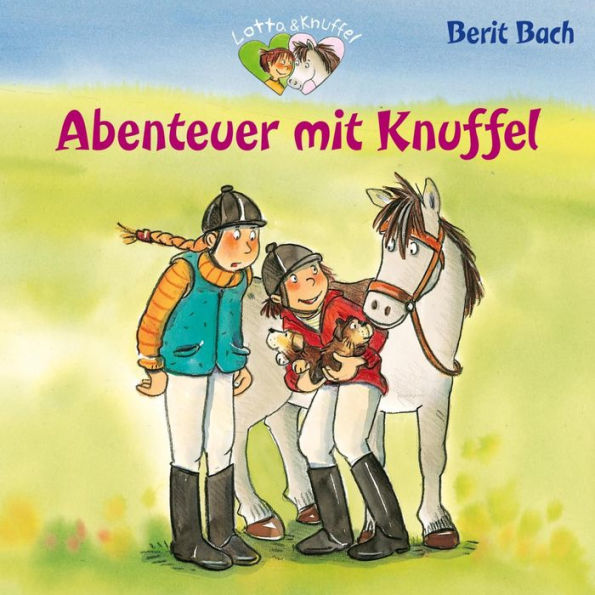 Lotta und Knuffel 4: Abenteuer mit Knuffel