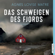 Das Schweigen des Fjords: Kriminalroman