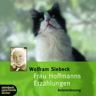 Frau Hoffmanns Erzählungen (Ungekürzt)