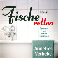 Fische retten (Ungekürzt)