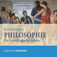 Philosophie (Ungekürzt)