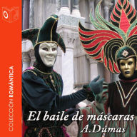 El baile de máscaras - Dramatizado