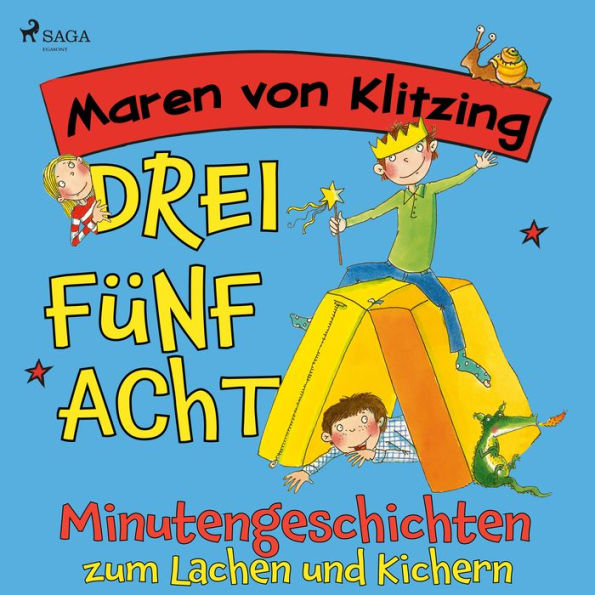 Drei-Fünf-Acht-Minutengeschichten zum Lachen und Kichern