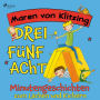 Drei-Fünf-Acht-Minutengeschichten zum Lachen und Kichern