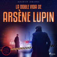 La doble vida de Arsène Lupin