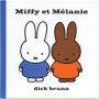 Miffy et Mélanie (Abridged)