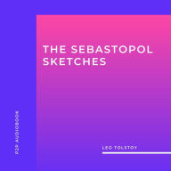 Sebastopol Sketches, The (Unabridged)