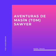 Aventuras de Masín (Tom) Sawyer (completo)