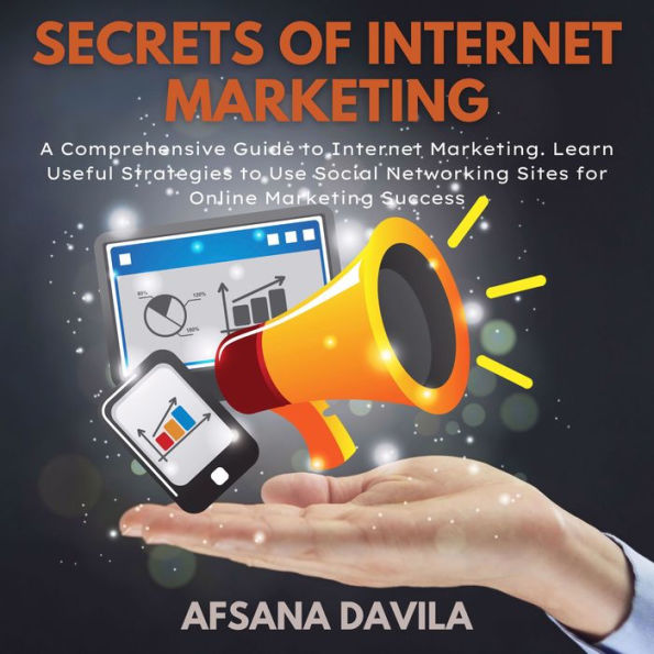 Secrets of Internet Marketing