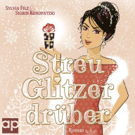 Streu Glitzer drüber