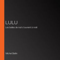 Lulu: Les belles de nuit s'ouvrent à noël