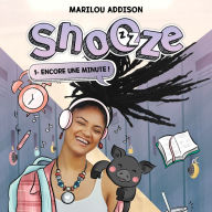 Snooze: Tome 1 - Encore une minute: Tome 1 - Encore une minute