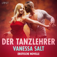 Der Tanzlehrer - Erotische Novelle