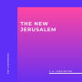 New Jerusalem, The (Unabridged)