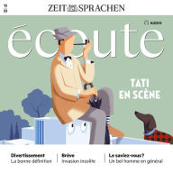 Französisch lernen Audio - Jacques Tati: Écoute Audio 13/2022 - Tati en scène (Abridged)