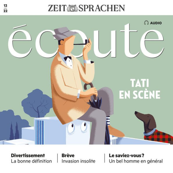 Französisch lernen Audio - Jacques Tati: Écoute Audio 13/2022 - Tati en scène (Abridged)