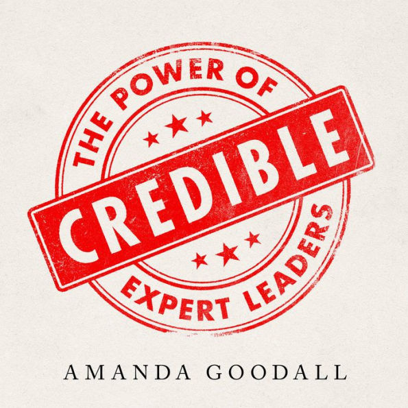 Credible: The Power of Expert Leaders