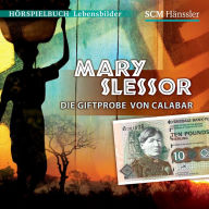 Mary Slessor: Die Giftprobe von Calabar