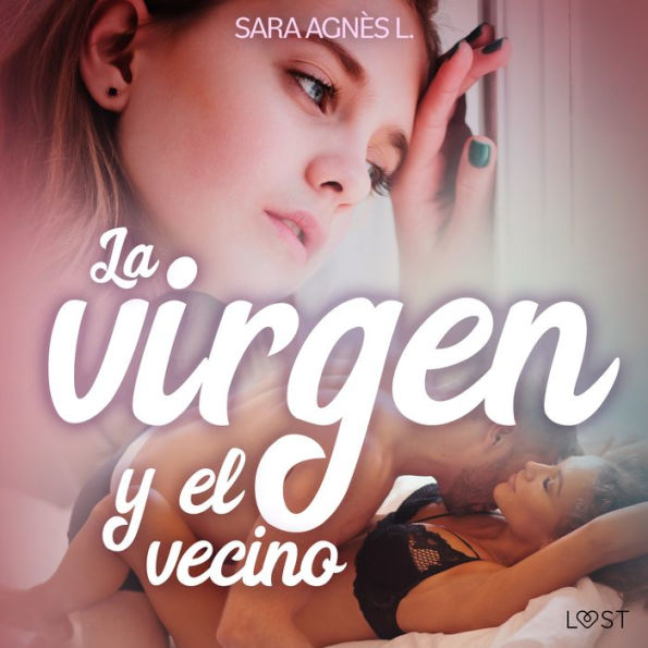 La virgen y el vecino - una novela corta erótica