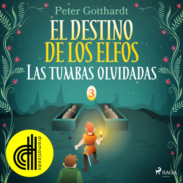 El destino de los elfos 3: Las tumbas olvidadas - Dramatizado