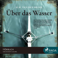 Über das Wasser (ungekürzt)