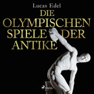 Die olympischen Spiele der Antike