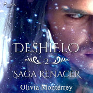 Deshielo: Saga Renacer 2