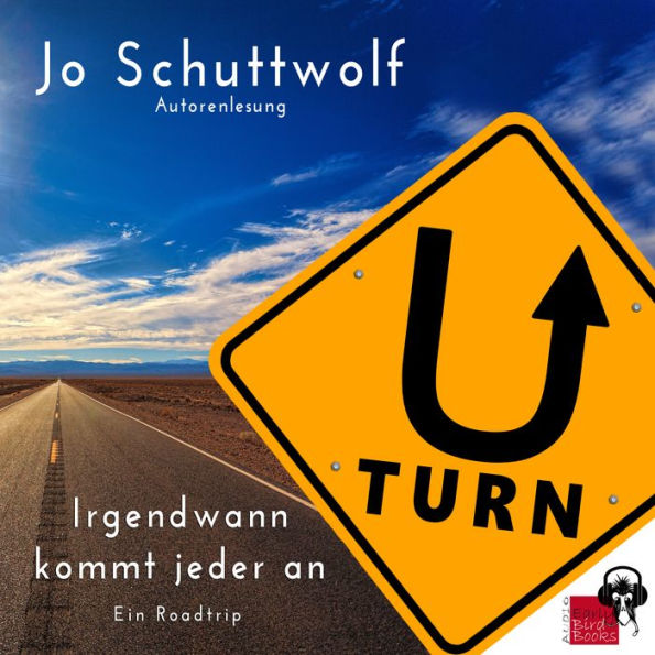 U-Turn - Irgendwann kommt jeder an