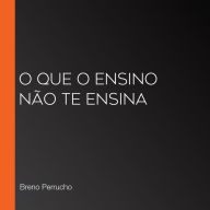 O que o ensino não te ensina