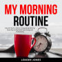 My Morning Routine