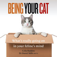 Being Your Cat: What's really going on in your feline's mind