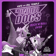 The Underdogs Rock 'n' Roll Over