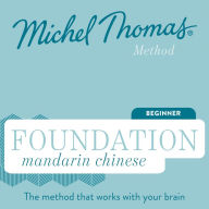 Foundation Mandarin Chinese (Michel Thomas Method) - Full course: Learn Mandarin Chinese with the Michel Thomas Method