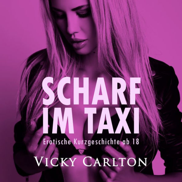 Scharf im Taxi