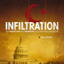 Infiltration: How Muslim Spies and Subversives have Penetrated Washington