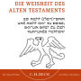 Die Weisheit des Alten Testaments (Abridged)