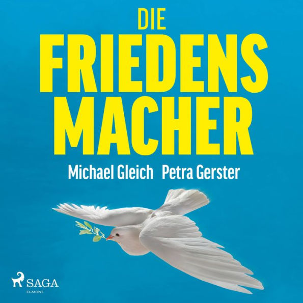 Die Friedensmacher