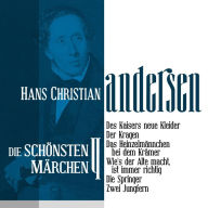 Des Kaisers neue Kleider: Die schönsten Märchen von Hans Christian Andersen 4 (Abridged)