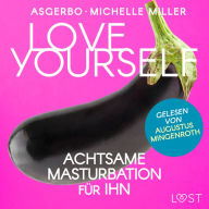 Love Yourself - Achtsame Masturbation für ihn