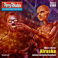 Perry Rhodan 3186: Alraska: Perry Rhodan-Zyklus 