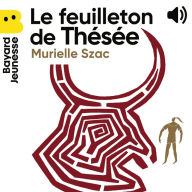 Le feuilleton de Thésée