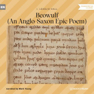 Beowulf - An Anglo-Saxon Epic Poem (Unabridged)