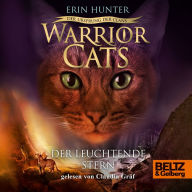 Warrior Cats - Der Ursprung der Clans. Der Leuchtende Stern: V, Band 4 (Abridged)