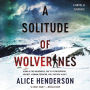 A Solitude of Wolverines: A Novel of Suspense